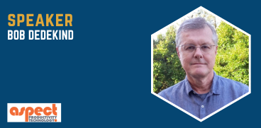 Speaker : Bob Dedekind (Aspect PT)